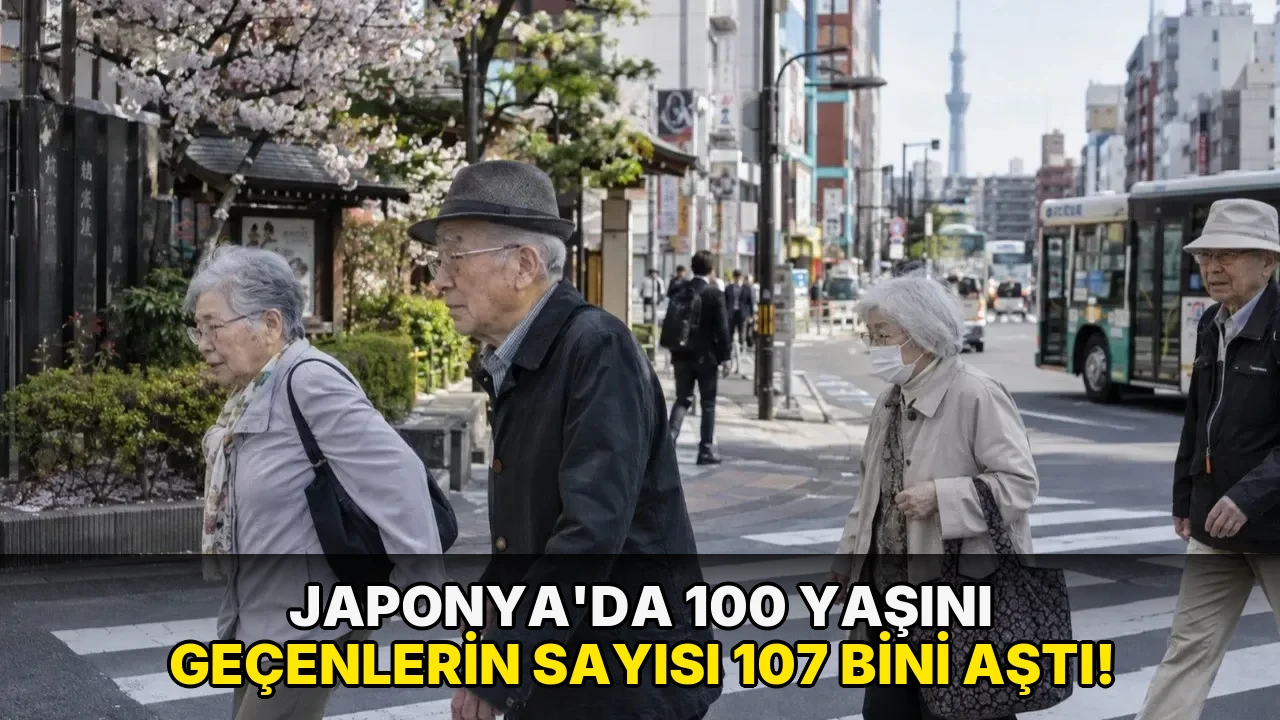 Japonya'da 100 yaşını geçenlerin sayısı 107 bini aştı!