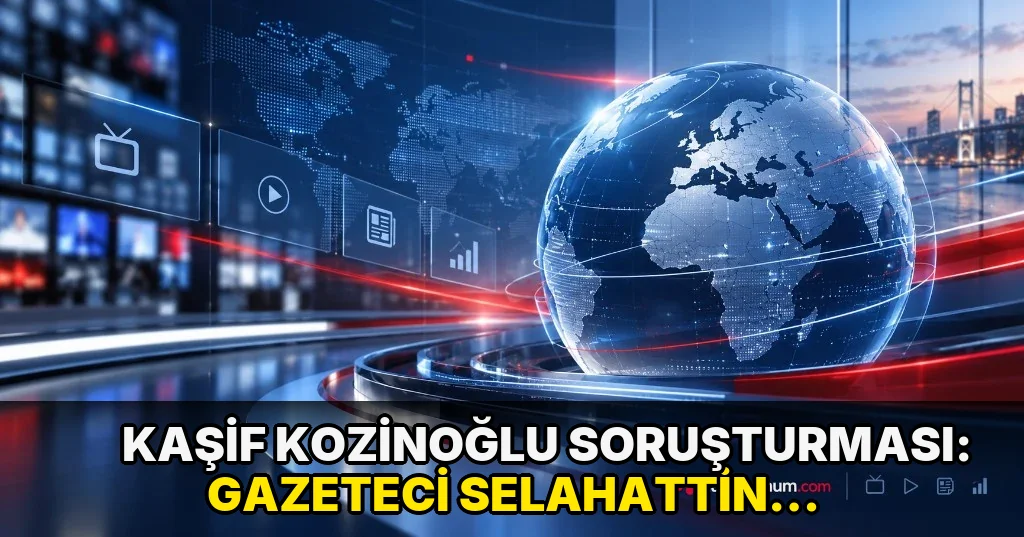 Kaşif Kozinoğlu soruşturması: Gazeteci Selahattin Günday gözaltına alındı