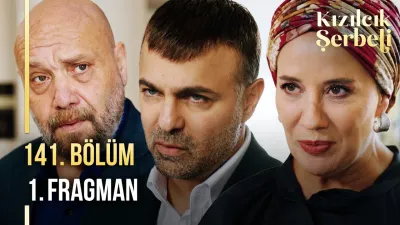 Kızılcık Şerbeti 141. Bölüm Fragmanı Yayınlandı mı, Ne Zaman?