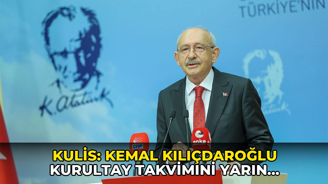 Kulis: Kemal Kılıçdaroğlu kurultay takvimini yarın açıklayabilir
