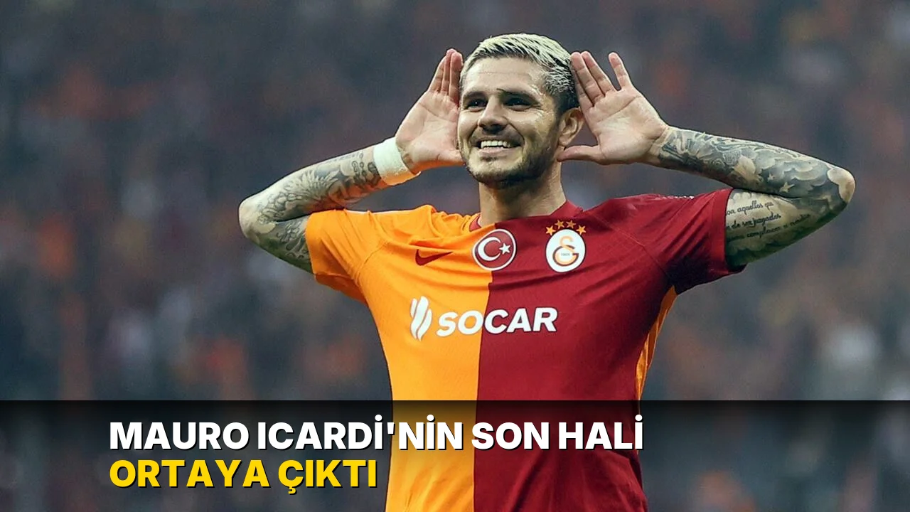 Mauro Icardi'nin son hali ortaya çıktı