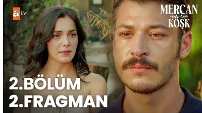 Mercan Köşk 2. Bölüm fragmanı yayınlandı mı? Yeni bölüm ne zaman?