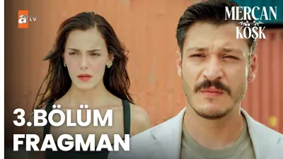 Mercan Köşk 3. Bölüm fragmanı yayınlandı mı? Yeni bölüm ne zaman?