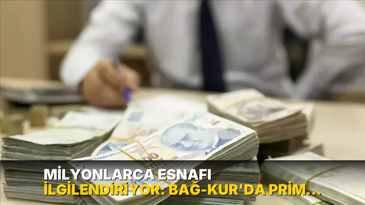 Milyonlarca esnafı ilgilendiriyor: Bağ-Kur'da prim eşitleme için yeni dönem