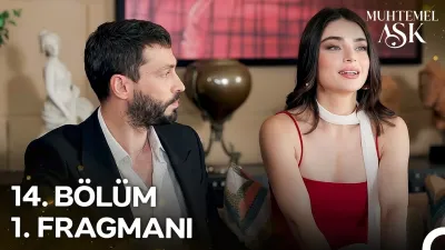 Muhtemel Aşk 14. Bölüm fragmanı yayınlandı mı, ne zaman?