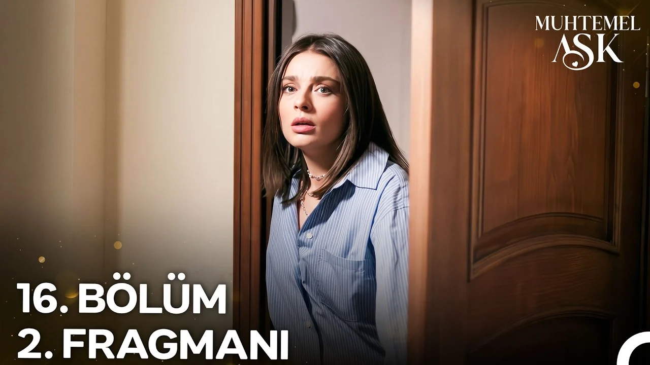 Muhtemel Aşk 16. Bölüm fragmanı yayınlandı mı, ne zaman?