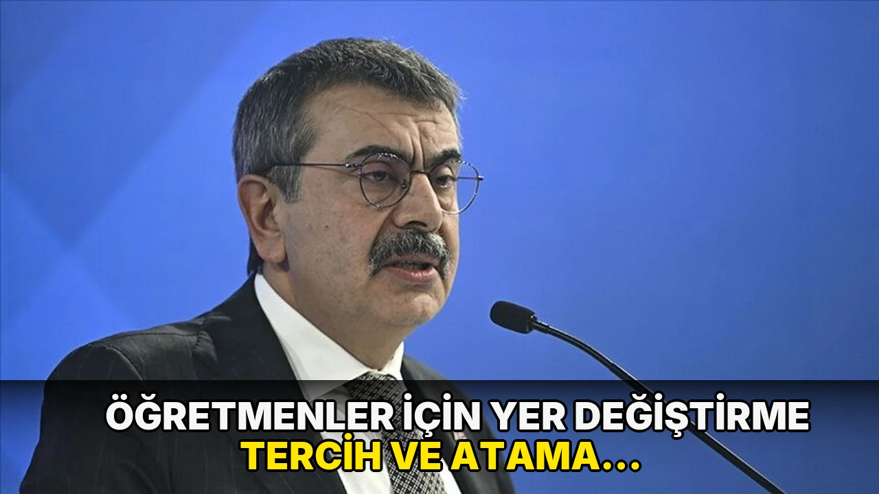 Öğretmenler için yer değiştirme tercih ve atama tarihleri belli oldu