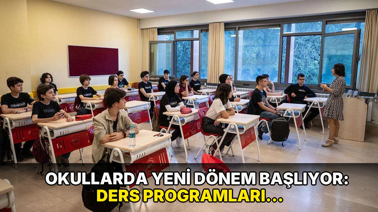 Okullarda yeni dönem başlıyor: Ders programları otomatik hazırlanacak