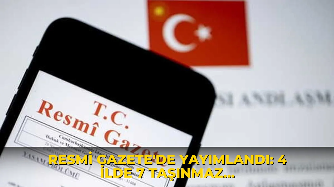 Resmi Gazete’de yayımlandı: 4 ilde 7 taşınmaz özelleştirilecek!