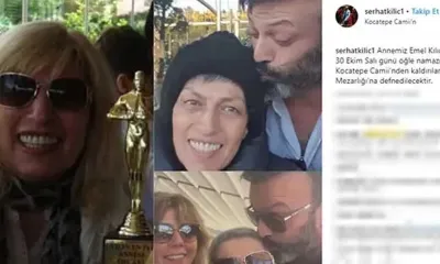Serhat Kılıç’ın annesi Emel Kılıç kimdir, nereli, öldü mü, neden öldü, nerede yaşadı ve cenazesi nereden kaldırıldı?