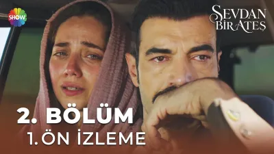 Sevdan Bir Ateş 2. Bölüm fragmanı yayınlandı mı? Yeni bölüm ne zaman?
