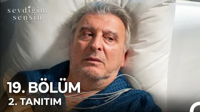 Sevdiğim Sensin 19. Bölüm fragmanı yayınlandı mı, ne zaman?