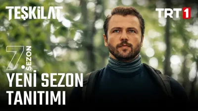 Teşkilat 7. Sezon Tanıtımı Yayınlandı mı? Yeni Bölüm Ne Zaman?