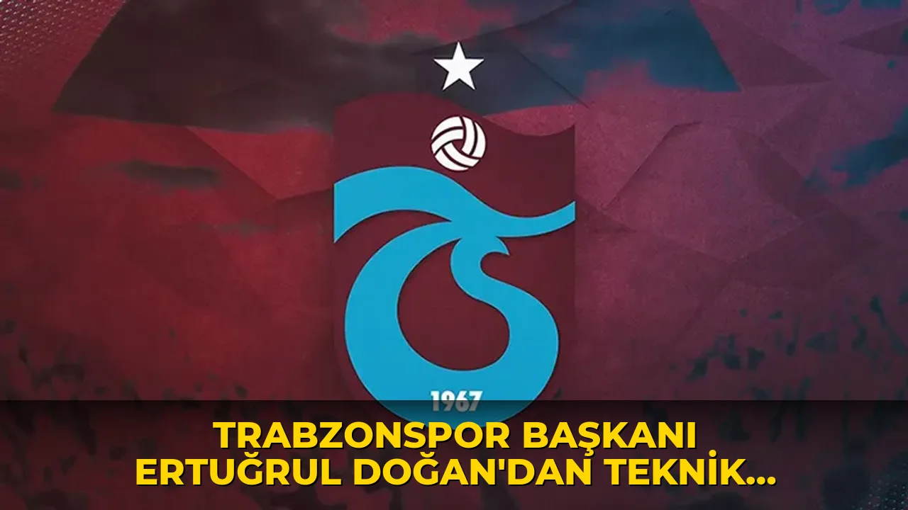 Trabzonspor Başkanı Ertuğrul Doğan’dan teknik direktör açıklaması