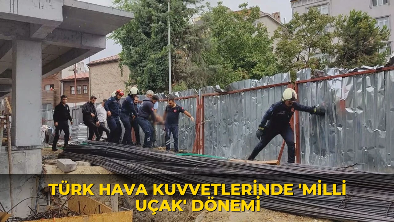 Türk Hava Kuvvetlerinde 'Milli uçak' dönemi