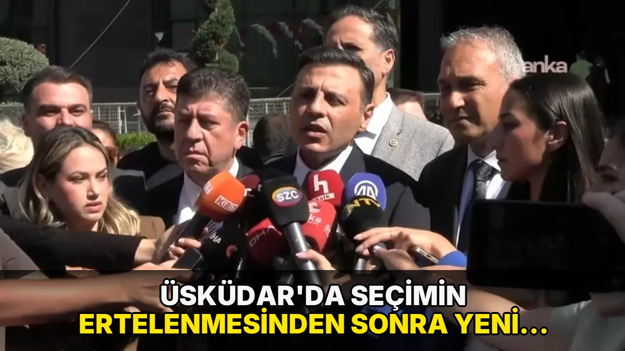 Üsküdar'da seçimin ertelenmesinden sonra Yeni Parti ve CHP’den kritik açıklama