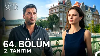 Uzak Şehir 64. Bölüm fragmanı yayınlandı mı? Yeni bölüm ne zaman?