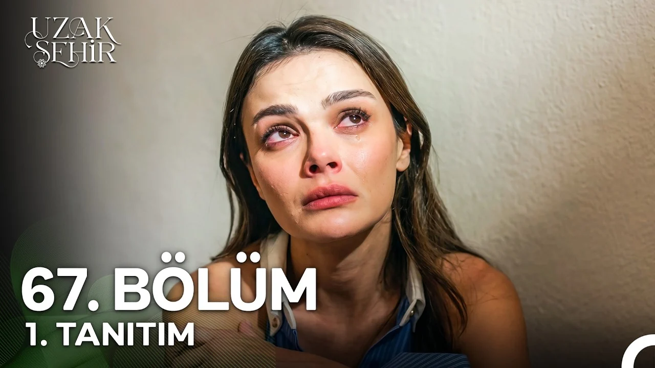 Uzak Şehir 67. Bölüm fragmanı yayınlandı mı? Yeni bölüm ne zaman?