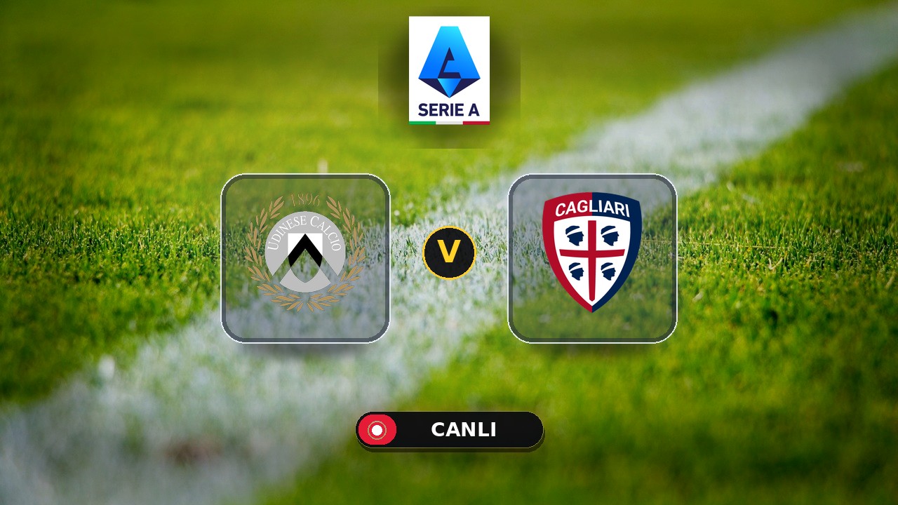 Udinese - Cagliari maçı ne zaman, saat kaçta, hangi kanalda? Canlı izle