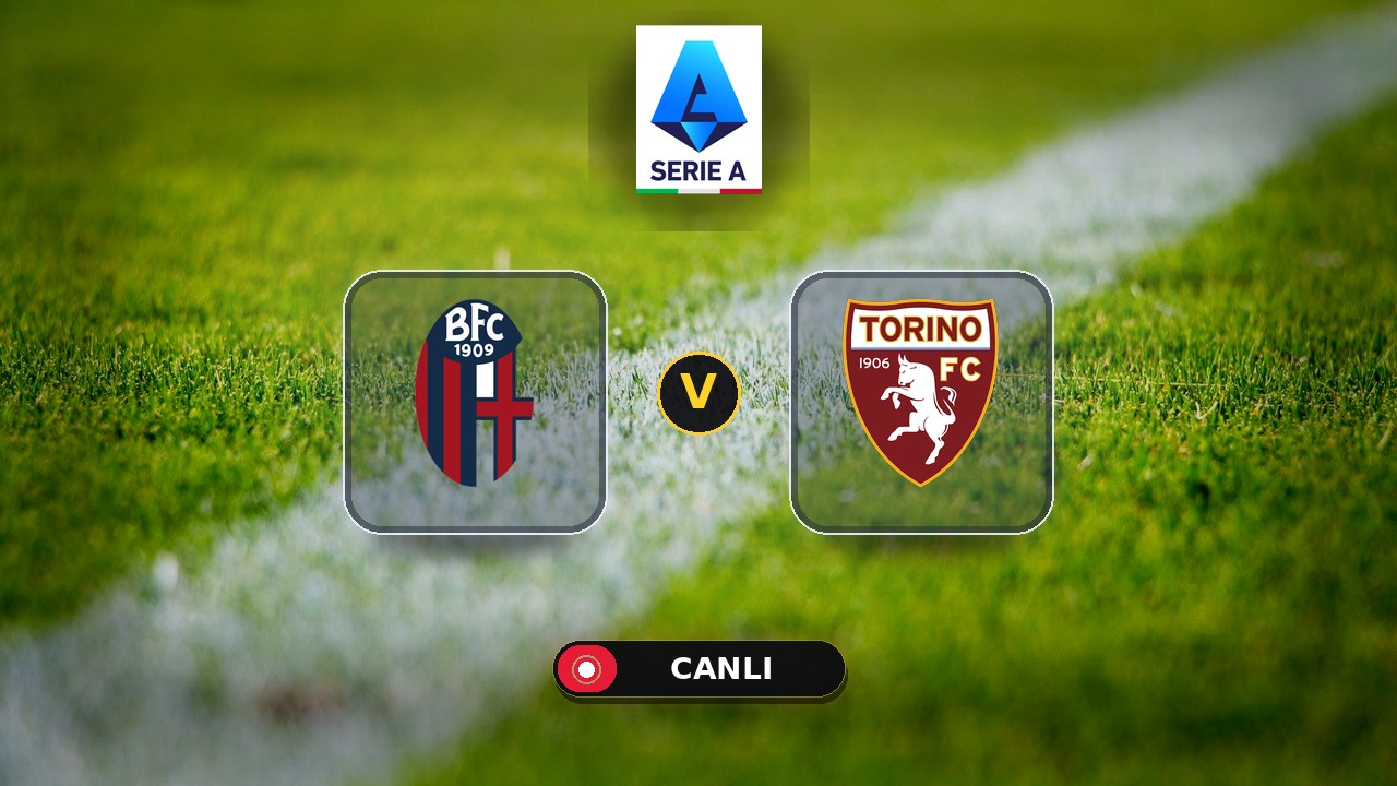 Bologna - Torino maçı ne zaman, saat kaçta, hangi kanalda? Canlı izle
