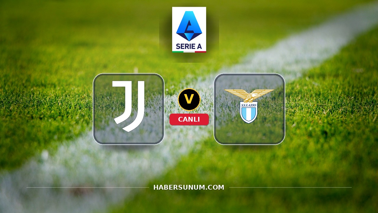 Juventus - Lazio maçı ne zaman, saat kaçta, hangi kanalda? Canlı izle