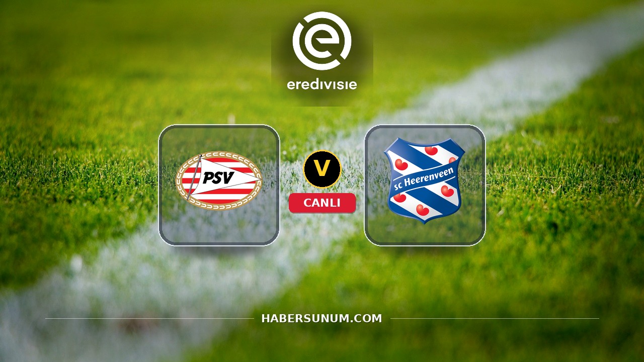 PSV - Heerenveen maçı ne zaman, saat kaçta, hangi kanalda? Canlı izle