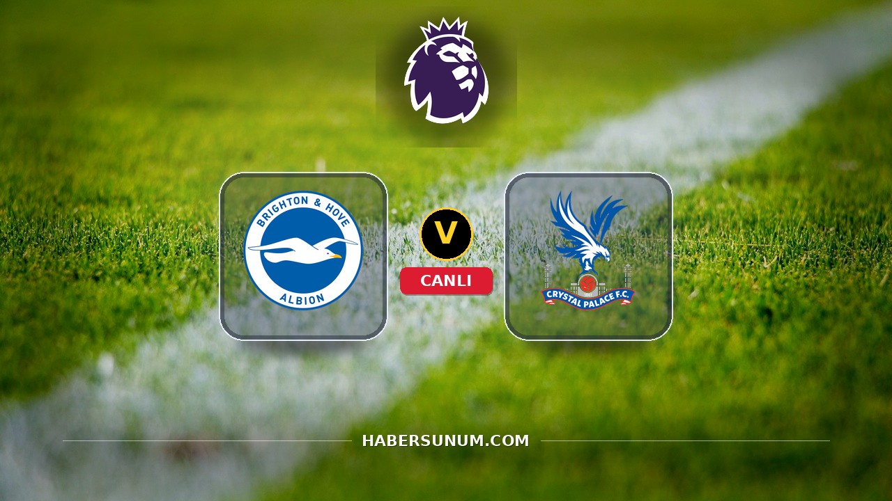 Brighton - Crystal Palace maçı ne zaman, saat kaçta, hangi kanalda? Canlı izle