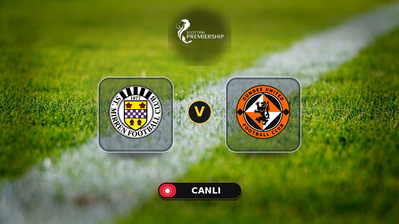 St Mirren - Dundee United maçı ne zaman, saat kaçta, hangi kanalda? Canlı izle