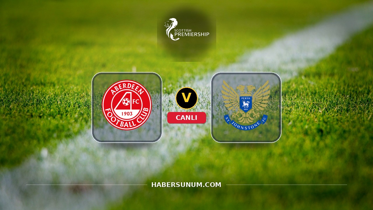 Aberdeen - St Johnstone maçı ne zaman, saat kaçta, hangi kanalda? Canlı izle