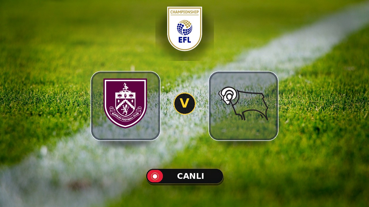 Burnley - Derby County maçı ne zaman, saat kaçta, hangi kanalda? Canlı izle