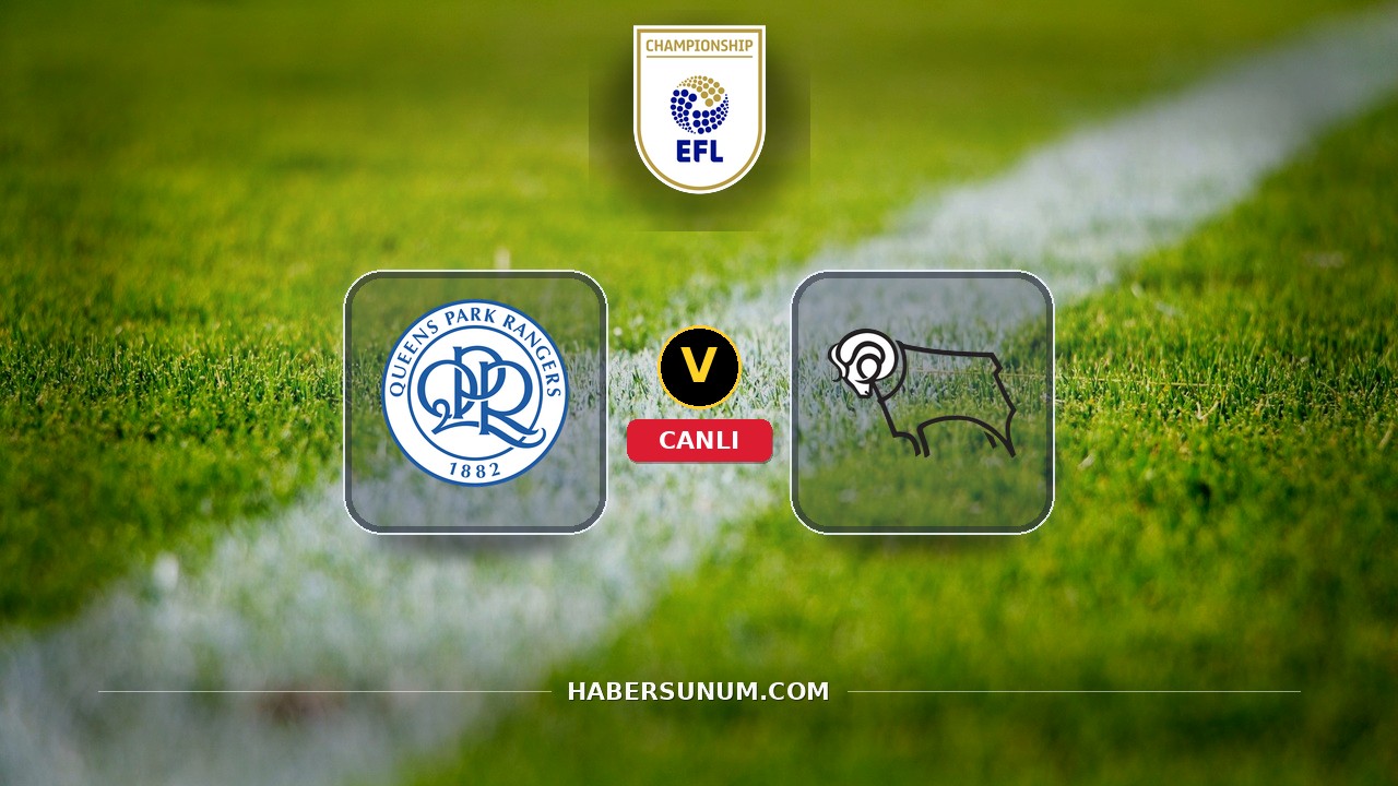 Queens Park Rangers - Derby County maçı ne zaman, saat kaçta, hangi kanalda? Canlı izle