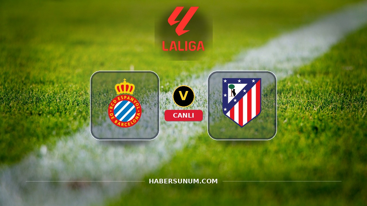 Espanyol - Atlético Madrid maçı ne zaman, saat kaçta, hangi kanalda? Canlı izle