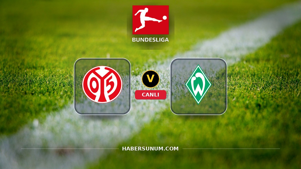Mainz - Werder Bremen maçı ne zaman, saat kaçta, hangi kanalda? Canlı izle