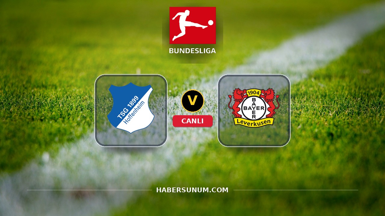 Hoffenheim - Bayer Leverkusen maçı ne zaman, saat kaçta, hangi kanalda? Canlı izle