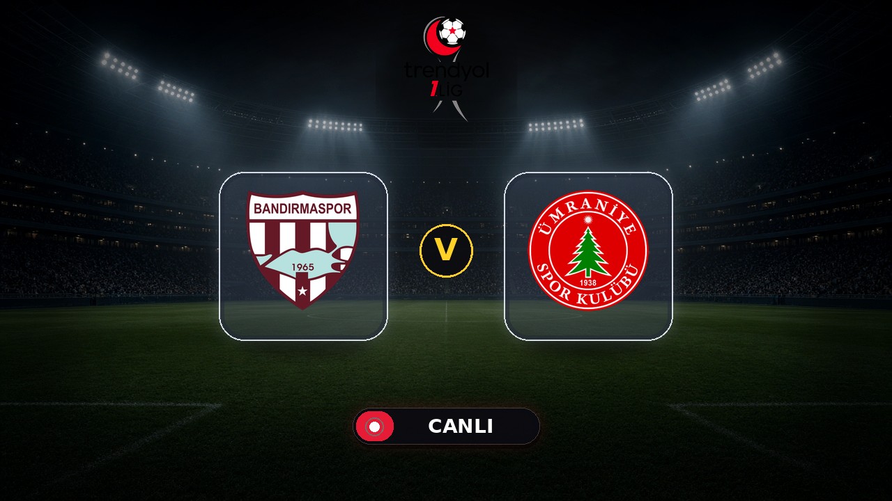 Bandırmaspor - Ümraniyespor maçı ne zaman, saat kaçta, hangi kanalda? Canlı izle