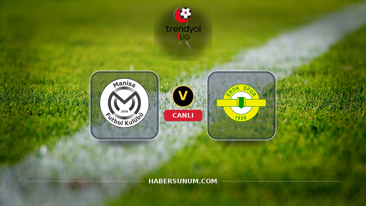 Manisa - Esenler Erokspor maçı ne zaman, saat kaçta, hangi kanalda? Canlı izle