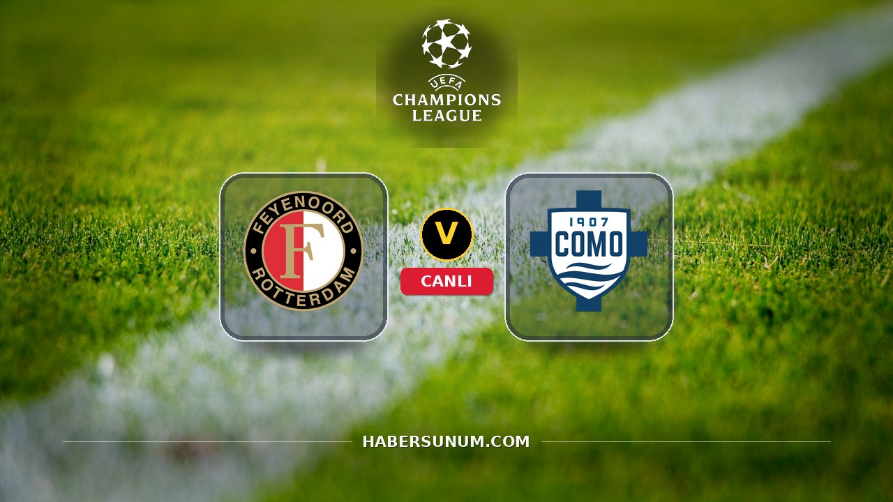 Feyenoord - Como maçı ne zaman, saat kaçta, hangi kanalda? Canlı izle