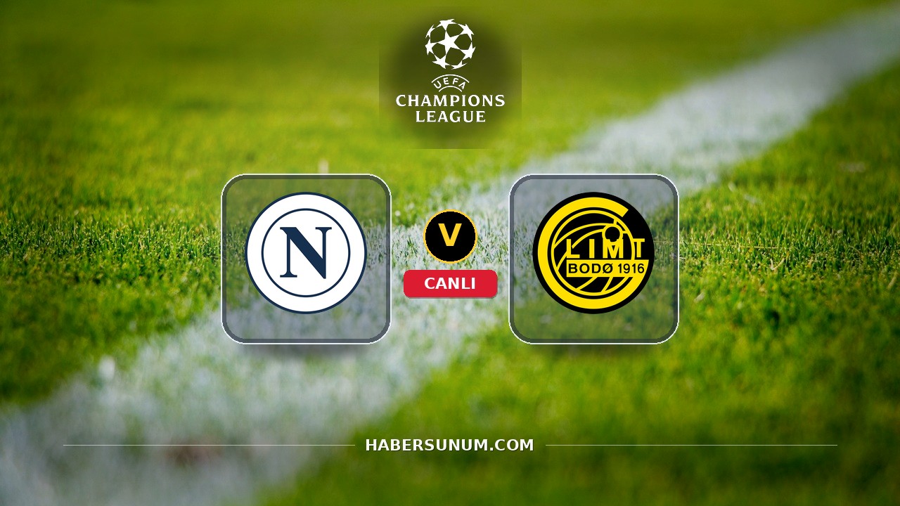 Napoli - Bodø/Glimt maçı ne zaman, saat kaçta, hangi kanalda? Canlı izle