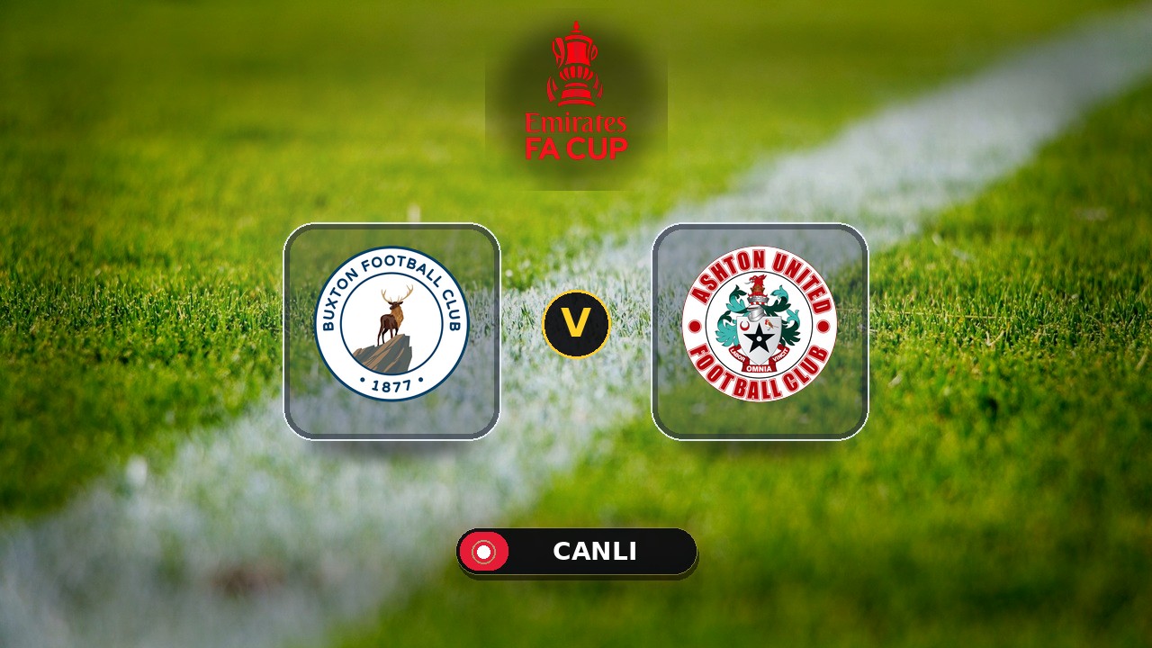 Buxton - Ashton United maçı ne zaman, saat kaçta, hangi kanalda? Canlı izle