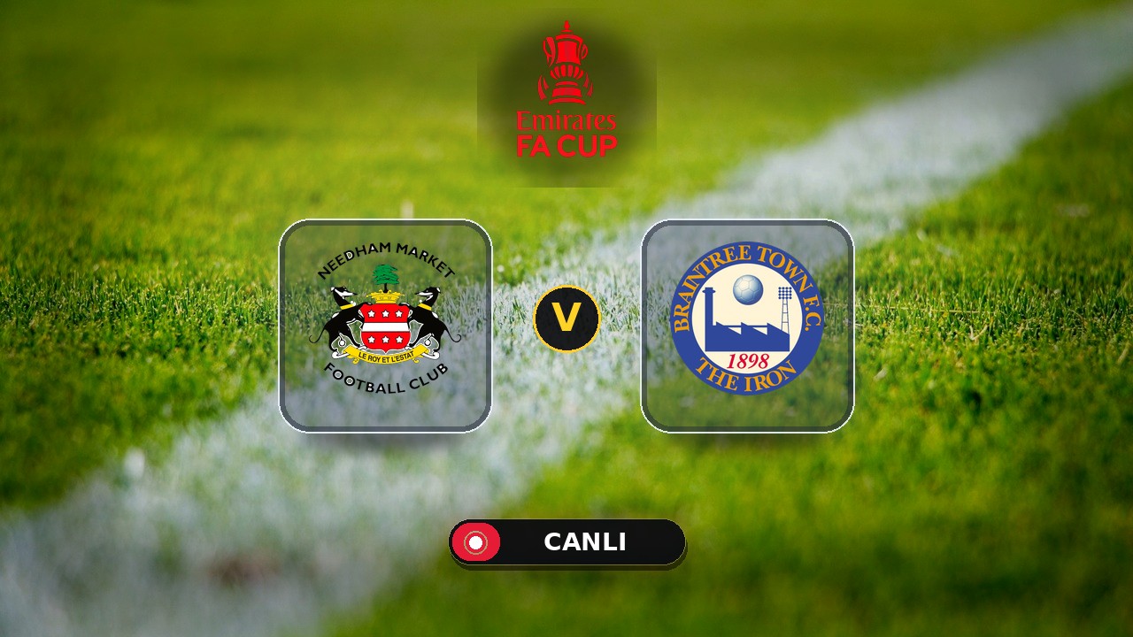 Needham Market - Braintree Town maçı ne zaman, saat kaçta, hangi kanalda? Canlı izle