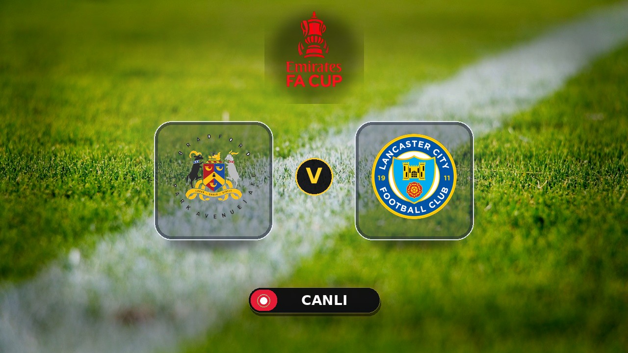 Bradford Park Avenue - Lancaster City maçı ne zaman, saat kaçta, hangi kanalda? Canlı izle