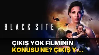 Çıkış Yok filminin konusu ne? Çıkış Yok filminin oyuncuları kim?