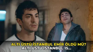 Altı Üstü İstanbul Emir öldü mü? Altı Üstü İstanbul 15. bölüm 2. frag…
