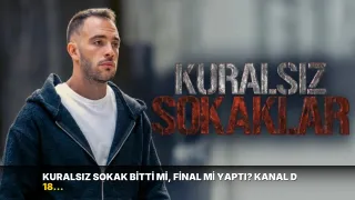 Kuralsız Sokak bitti mi, final mi yaptı? Kanal D 18 Eylül yayın akışı: Kuralsız Sokak bugün neden yok?