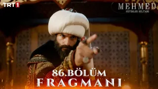 Mehmed: Fetihler Sultanı 86. Bölüm Ne Zaman Yayınlanacak?