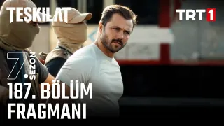 Teşkilat 187. Bölüm Fragmanı Yayınlandı mı, Ne Zaman?