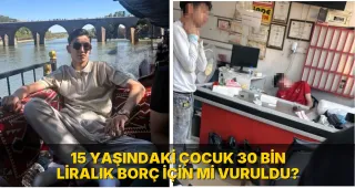 15 yaşındaki çocuk 30 bin liralık borç için mi vuruldu?