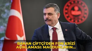 Bakan Çiftçi'den fon krizi açıklaması: Mağdurların parası nasıl ödenecek?