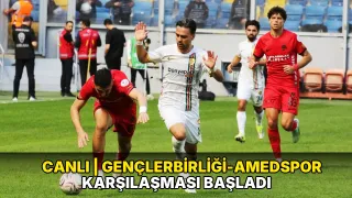 CANLI | Gençlerbirliği-Amedspor karşılaşması başladı