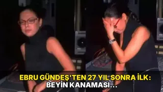 Ebru Gündeş'ten 27 yıl sonra ilk: Beyin kanaması geçirdiği şarkıyı okudu!